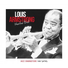 路易斯．阿姆斯壯：天氣鳥 Louis Armstrongs / Weather Bird